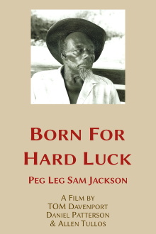 Born for Hard Luck: Peg Leg Sam Jackson Trailer