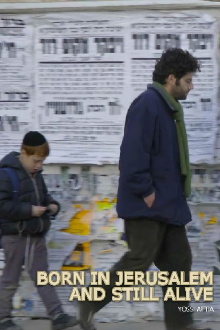 Born in Jerusalem and Still Alive Trailer