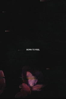Born to Feel Trailer