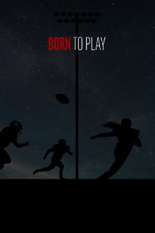 Born to Play Trailer