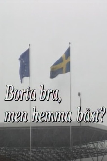Borta bra, men hemma bäst? Trailer