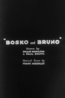 Bosko and Bruno Trailer