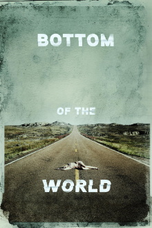 Bottom of the World Trailer