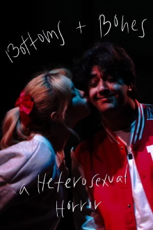 Bottoms & Bones: A Heterosexual Horror Trailer