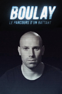 Boulay : Le parcours d'un battant Trailer