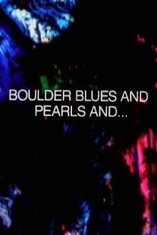 Boulder Blues and Pearls and... Trailer