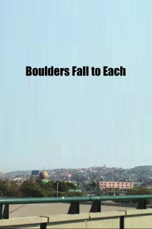Boulders Fall to Each Trailer