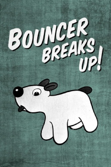 Bouncer Breaks Up! Trailer