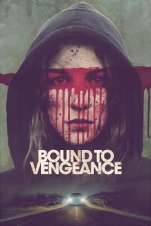 Bound to Vengeance Trailer