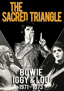 Bowie, Iggy & Lou 1971-1973: The Sacred Triangle Trailer