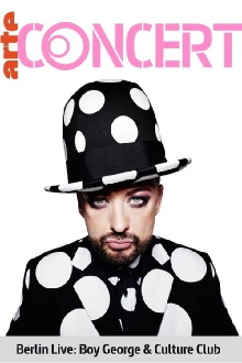 Boy George & Culture Club - Berlin Live Trailer