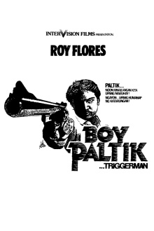 Boy Paltik... Triggerman Trailer