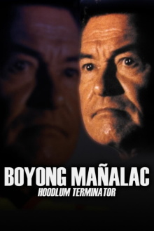 Boyong Mañalac: Hoodlum Terminator Trailer