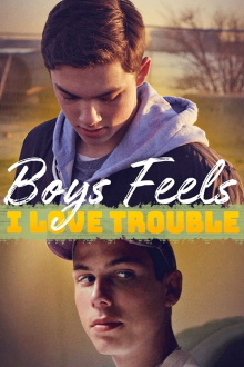 Boys Feels: I Love Trouble Trailer