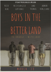 Boys In The Better Land Trailer