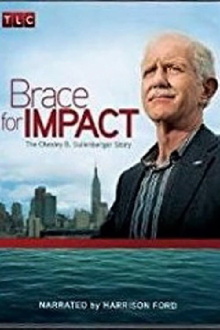 Brace for Impact: The Chesley B. Sullenberger Story Trailer