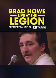 Brad Howe: Live at the Legion Trailer