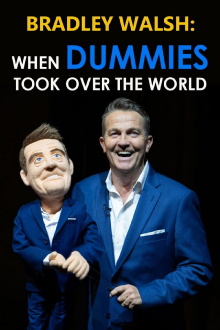 Bradley Walsh: When Dummies Took Over the World Trailer