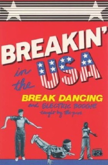 Breakin' in the USA:  Break Dancing and Electric Boogie Taught by the Pros Trailer