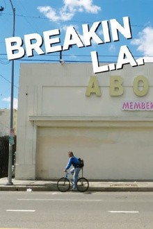 Breakin L.A. Trailer