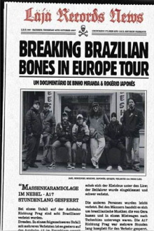 Breaking Brazilian Bones in Europe Tour Trailer