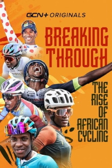 Breaking Through: The Rise of African Cycling Trailer
