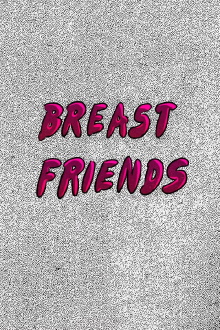 Breast Friends Trailer