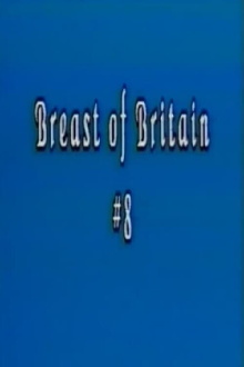 Breast of Britain 8 Trailer
