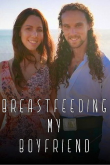 Breastfeeding My Boyfriend Trailer