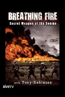 Breathing Fire: Secret Weapon of the Somme Trailer