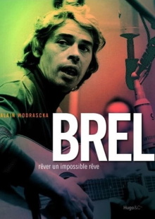 Brel, Rêver un Impossible Rêve Trailer