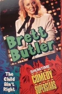 Brett Butler: The Child Ain't Right Trailer