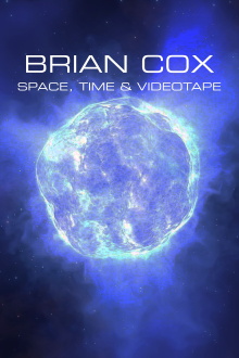Brian Cox: Space, Time & Videotape Trailer