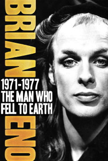 Brian Eno 1971–1977: The Man Who Fell To Earth Trailer