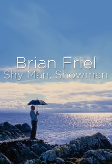 Brian Friel: Shy Man, Showman Trailer