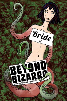 Bride Of Beyond Bizarro Trailer