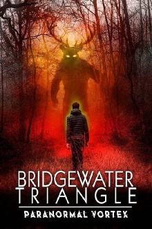 Bridgewater Triangle: Paranormal Vortex Trailer