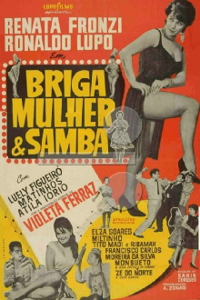 Briga, Mulher e Samba Trailer