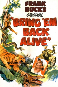 Bring 'Em Back Alive Trailer
