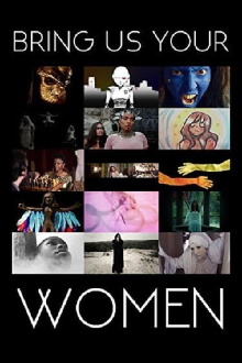 Bring Us Your Women Trailer