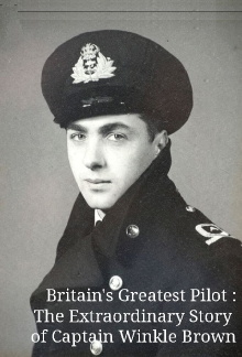 Britain's Greatest Pilot: The Extraordinary Story of Captain Winkle Brown Trailer