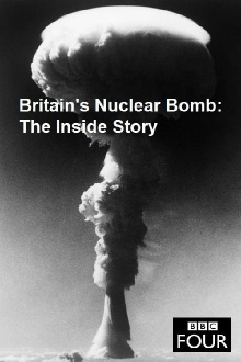 Britain's Nuclear Bomb - The Inside Story Trailer