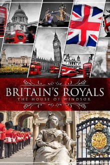 Britain's Royals: The House of Windsor Trailer