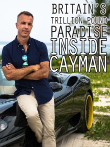 Britain's Trillion Pound Paradise: Inside Cayman Trailer