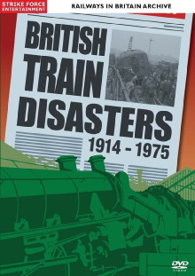 British Train Disasters 1914-1975 Trailer