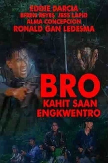 Bro: Kahit Saan Engkwentro Trailer