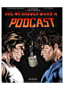 Bro, We Should Make A Podcast Trailer