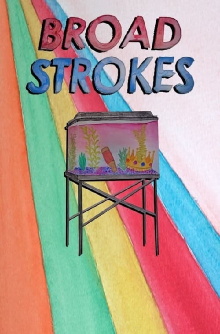 Broad Strokes Trailer