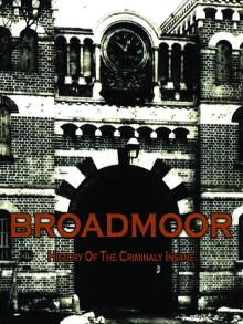 Broadmoor: A History of the Criminally Insane Trailer