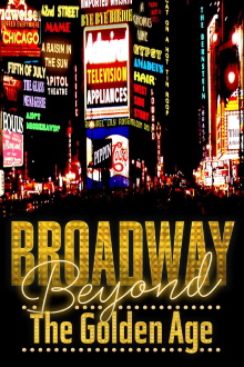 Broadway: Beyond the Golden Age Trailer